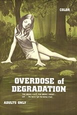 Poster de la película Overdose of Degradation