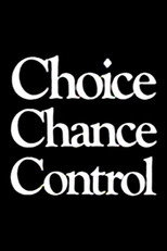 Poster de la película Choice Chance Control