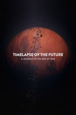 Poster de la película Timelapse of the Future: A Journey to the End of Time