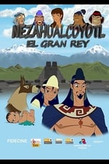 Poster de la película Nezahualcóyotl, la gran historia