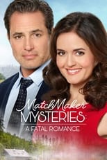 Poster de la película MatchMaker Mysteries: A Fatal Romance