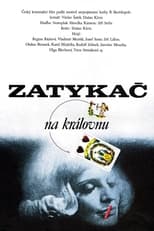 Poster de la película Zatykač na královnu