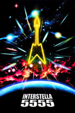 Poster de la película Interstella 5555: The 5tory of the 5ecret 5tar 5ystem