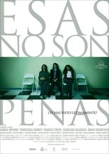 Poster de la película Esas no son penas