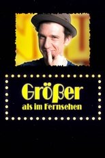 Poster de la película Größer als im Fernsehen