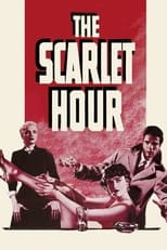 Poster de la película The Scarlet Hour