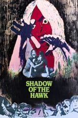 Poster de la película Shadow of the Hawk