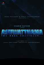 Poster de la película Ashwatthama: The Saga Continues