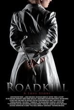 Poster de la película Roadkill: A Love Story