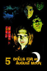 Poster de la película Five Dolls for an August Moon