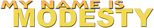 Logo My Name Is Modesty: A Modesty Blaise Adventure
