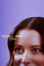 Poster de la película Good Vibes Only
