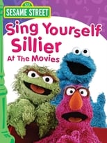 Poster de la película Sesame Street: Sing Yourself Sillier at the Movies