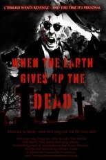 Poster de la película When The Earth Gives Up The Dead