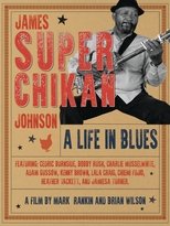 Poster de la película James 'Super Chikan' Johnson - A Life in Blues