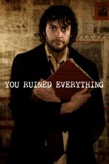 Poster de la película You Ruined Everything