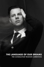 Poster de la película The Language of Our Dreams – The Conductor Teodor Currentzis