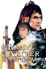 Poster de la película Brave Archer and His Mate