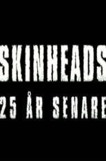 Poster de la película Skinheads - 25 år senare