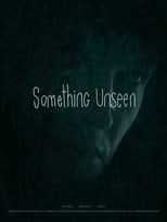 Poster de la película Something Unseen