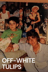 Poster de la película Off-White Tulips