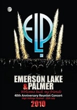 Poster de la película Emerson, Lake & Palmer - 40th Anniversary Reunion Concert