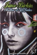 Poster de la película Jane Birkin... Mother of All Babes