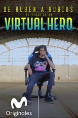 Poster de la película De Rubén a Rubius: El Viaje de un Virtual Hero