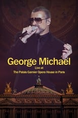 Poster de la película George Michael: Live at The Palais Garnier Opera House in Paris