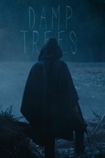Poster de la película Damp Trees
