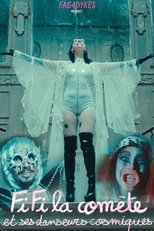 Poster de la película FiFi the Comet and Her Cosmic Dancers