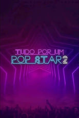 Poster de la película Tudo Por um Pop Star 2