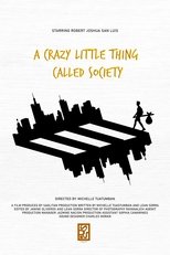 Poster de la película A Crazy Little Thing Called Society