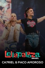 Poster de la película Ca7riel & Paco Amoroso: Lollapalooza Brasil 2025
