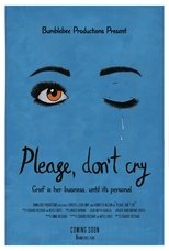 Poster de la película Please, Don’t Cry