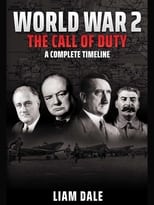 Poster de la serie World War 2 - The Call of Duty: A Complete Timeline