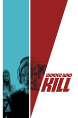 Poster de la película Women Who Kill