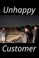 Poster de la película Unhappy Customer