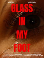 Poster de la película GLASS IN MY FOOT