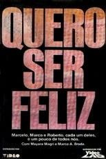 Poster de la película Quero Ser Feliz