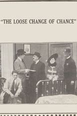 Poster de la película The Loose Change of Chance