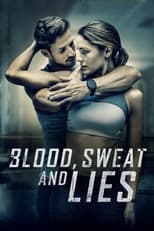 Poster de la película Blood, Sweat and Lies