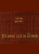 Poster de la película Teu Nome Veio de África