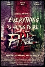 Poster de la película Everything Is Going to Be Fine