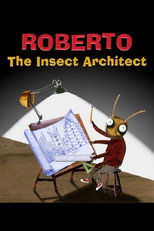 Poster de la película Roberto the Insect Architect