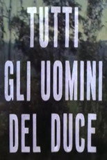 Poster de la serie Images from Fascism: All the Duce's Men