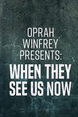 Poster de la película Oprah Winfrey Presents: When They See Us Now
