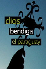 Poster de la película Dios bendiga el Paraguay