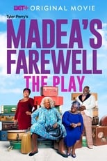 Poster de la película Tyler Perry's Madea's Farewell - The Play