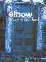 Poster de la película Elbow - Asleep in the Back